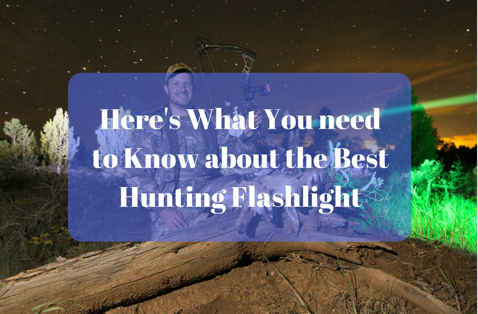 Best Hunting Flashlight