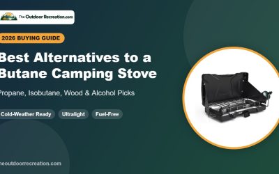 Best Alternative to Butane Camping Stove (2026): 6 Better Fuel Options